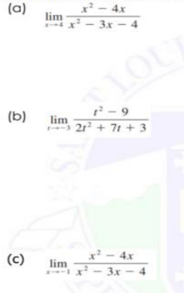 (a)
x - 4x
lim
- 3x – 4
LOUT
- 9
lim
(b)
21 + 71 + 3
(c)
x - 4x
lim
x - 3x – 4
