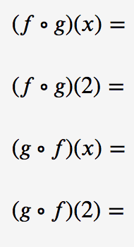 (f • g)(x) =
(f • g)(2) =
(g • f)(x) =
(g • f)(2) =
