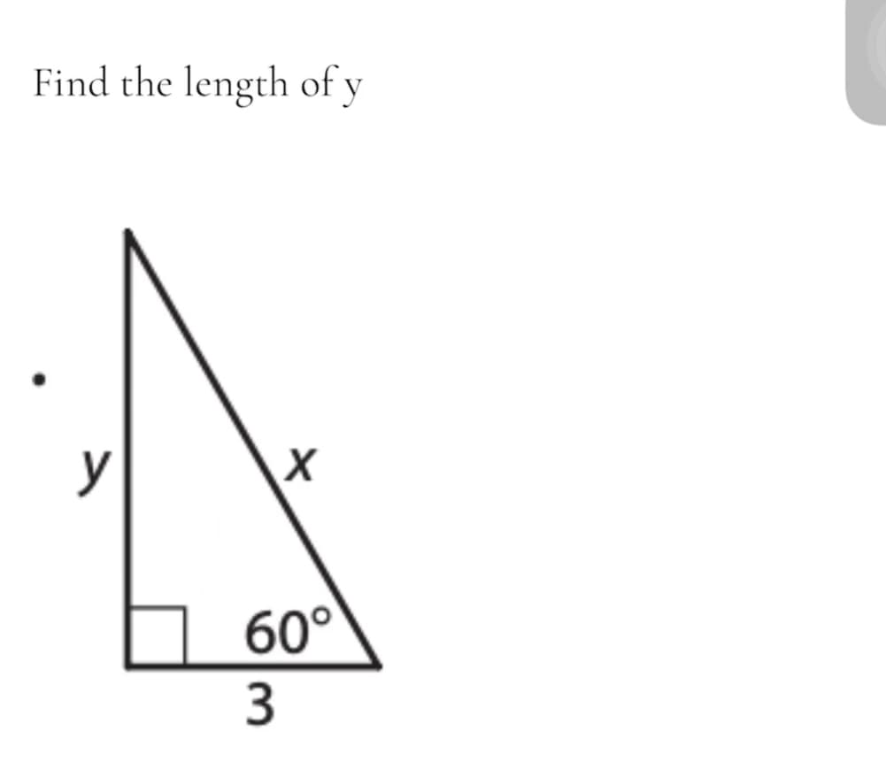 Find the length of y
y
60°
3

