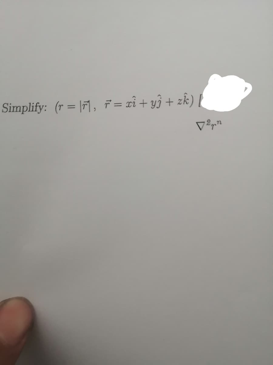Simplify: (r = |71, 7 = xì+ y} + zk) [
