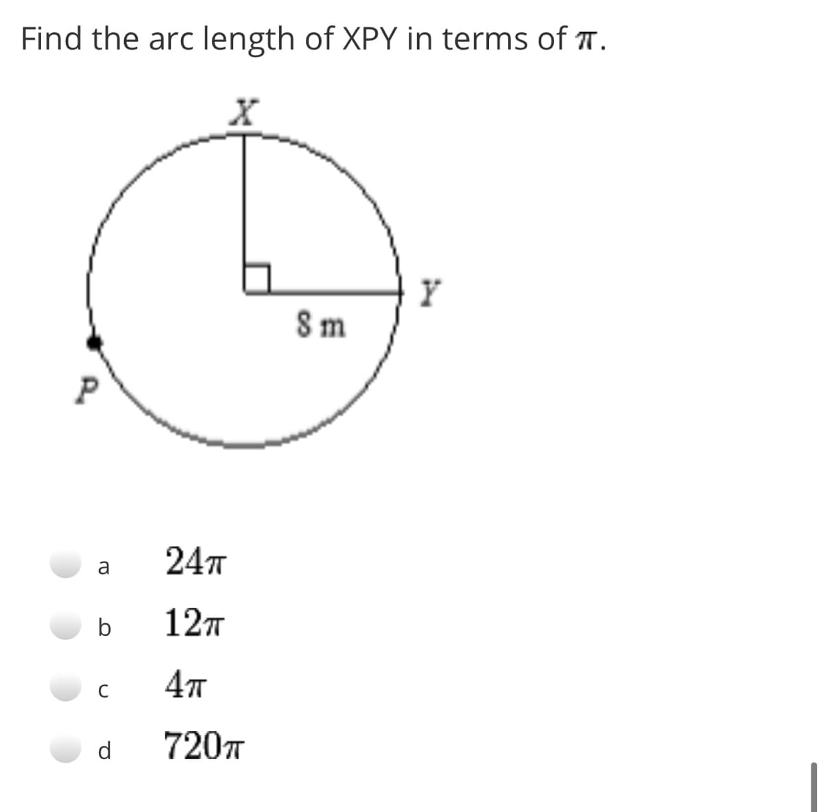 Find the arc length of XPY in terms of T.
Sm
24т
a
b
12т
47
C
d
720T
