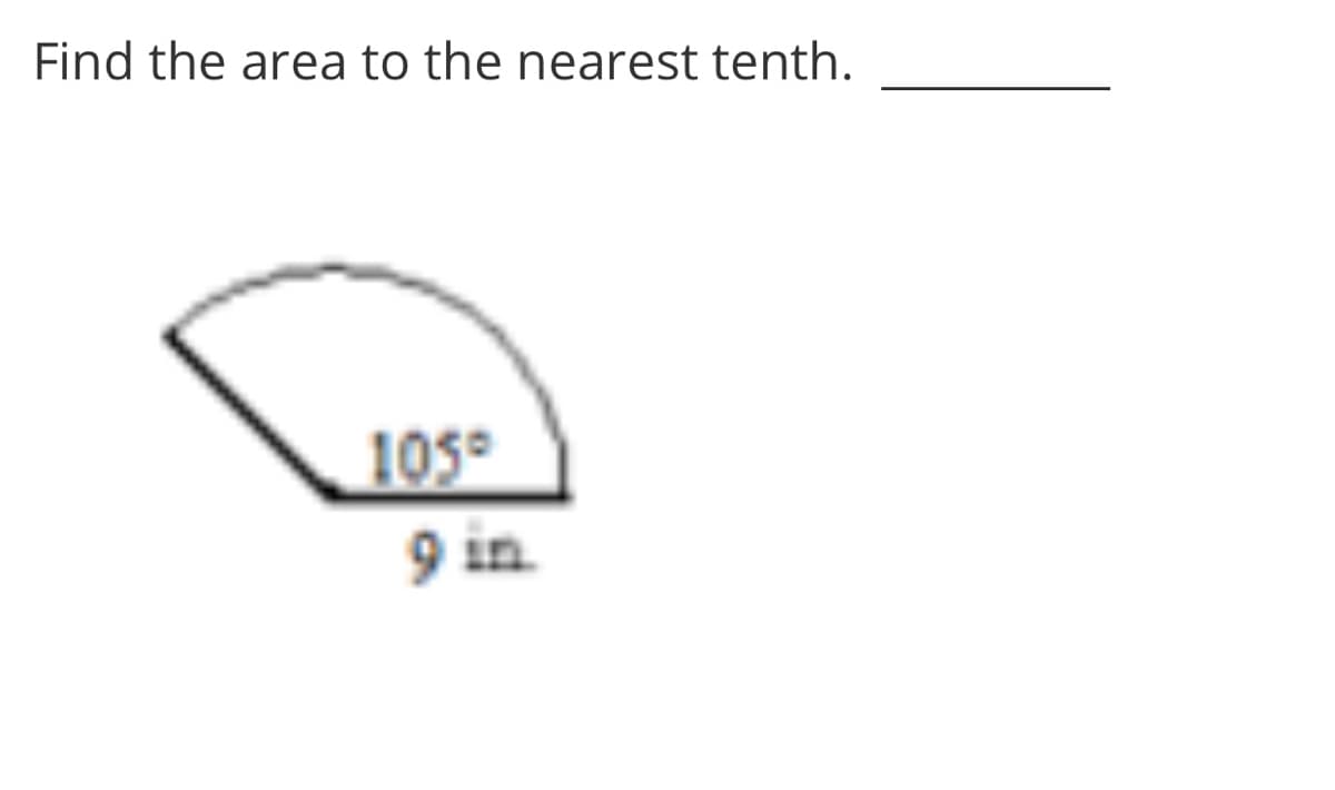 Find the area to the nearest tenth.
105
9 in
