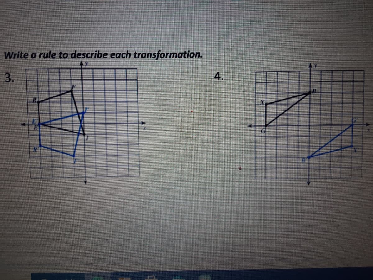 Write a rule to describe each transformation.
3.
4.
