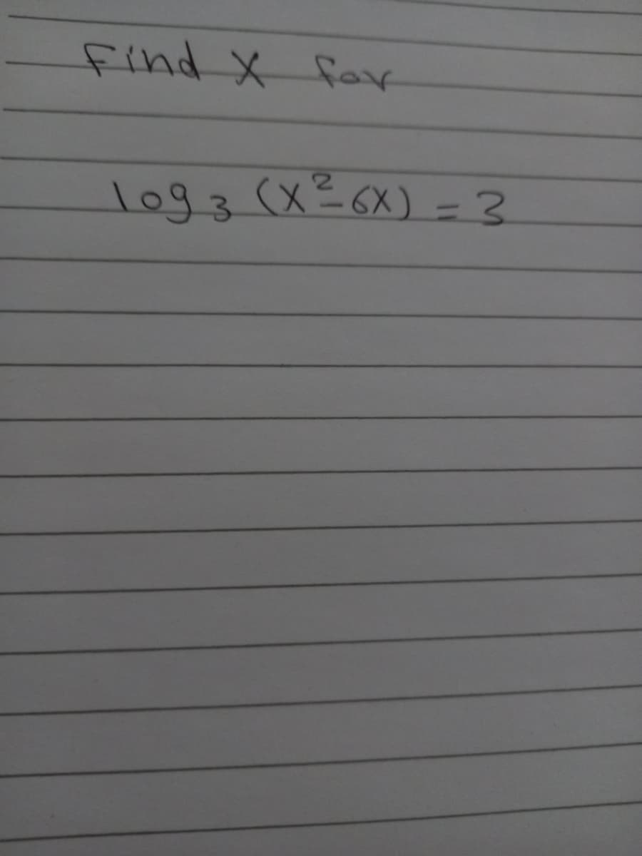 find X far
1o93(X26x)= 3
