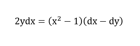 2ydx = (x? – 1)(dx – dy)
-
-

