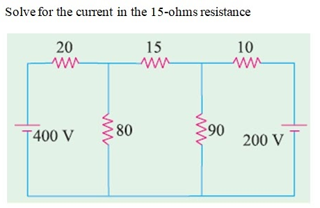 Solve for the current in the 15-ohms resistance
20
15
10
ww
ww
T400 V
80
90
200 V
ww
