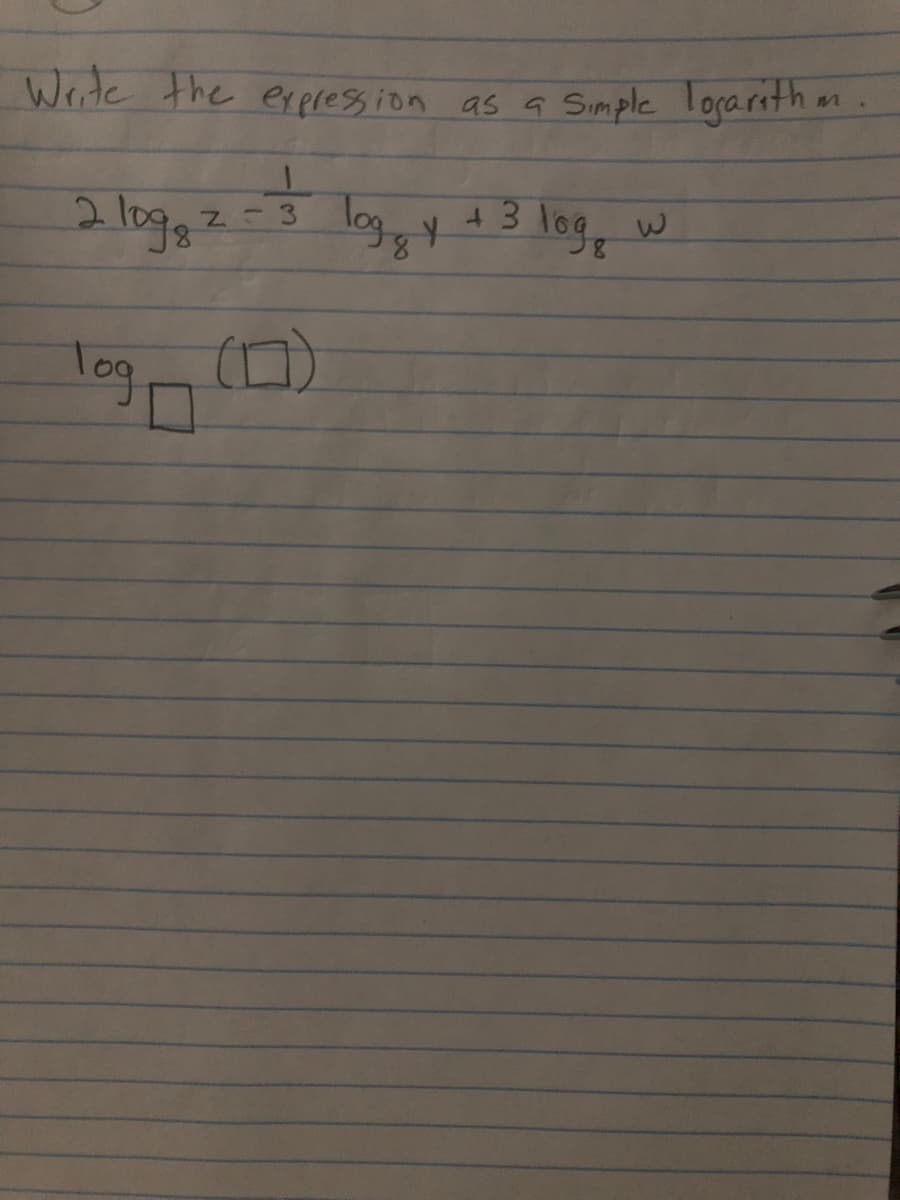 Write the erpression as a Simple logarith an
2 logs
43 loge
leg
