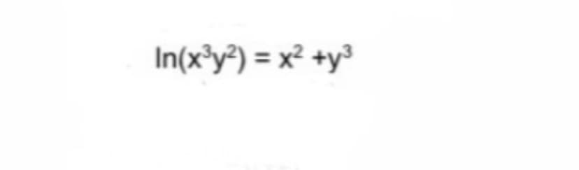In(x*y) = x² +y°
