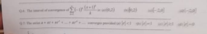 (s+1
Q The inturval of sonsergene of
w0.2)
al-20
97 The anies a ar+ ar ar"+ snverge pvidod (a r<1 jr-1 iere die-p
