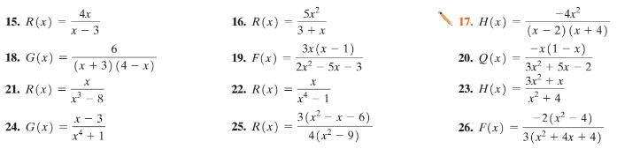4x
5x?
-4x?
15. R(x)
16. R(x)
17. H(x)
X - 3
3 + x
(x – 2) (x + 4)
-x(1 – x)
3x + 5x
3 + x
6.
3x (x – 1)
18. G(x) :
19. F(x)
20. Q(x)
=
(x + 3) (4 – x)
2x?
5x - 3
21. R(x)
22. R(x)
23. H(х)
x - 8
x*
- 1
x2 + 4
3(x² – x – 6)
4(x – 9)
-2(x - 4)
3(x + 4x + 4)
* - 3
24. G(x)
25. R(x)
26. F(x)
x* + 1
