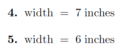 4. width
7 inches
5. width
6 inches
