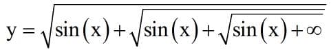y = Vsin (x)+ /sin(x)+.
sin (x)+ sin (x)+ Vsin (x)+
