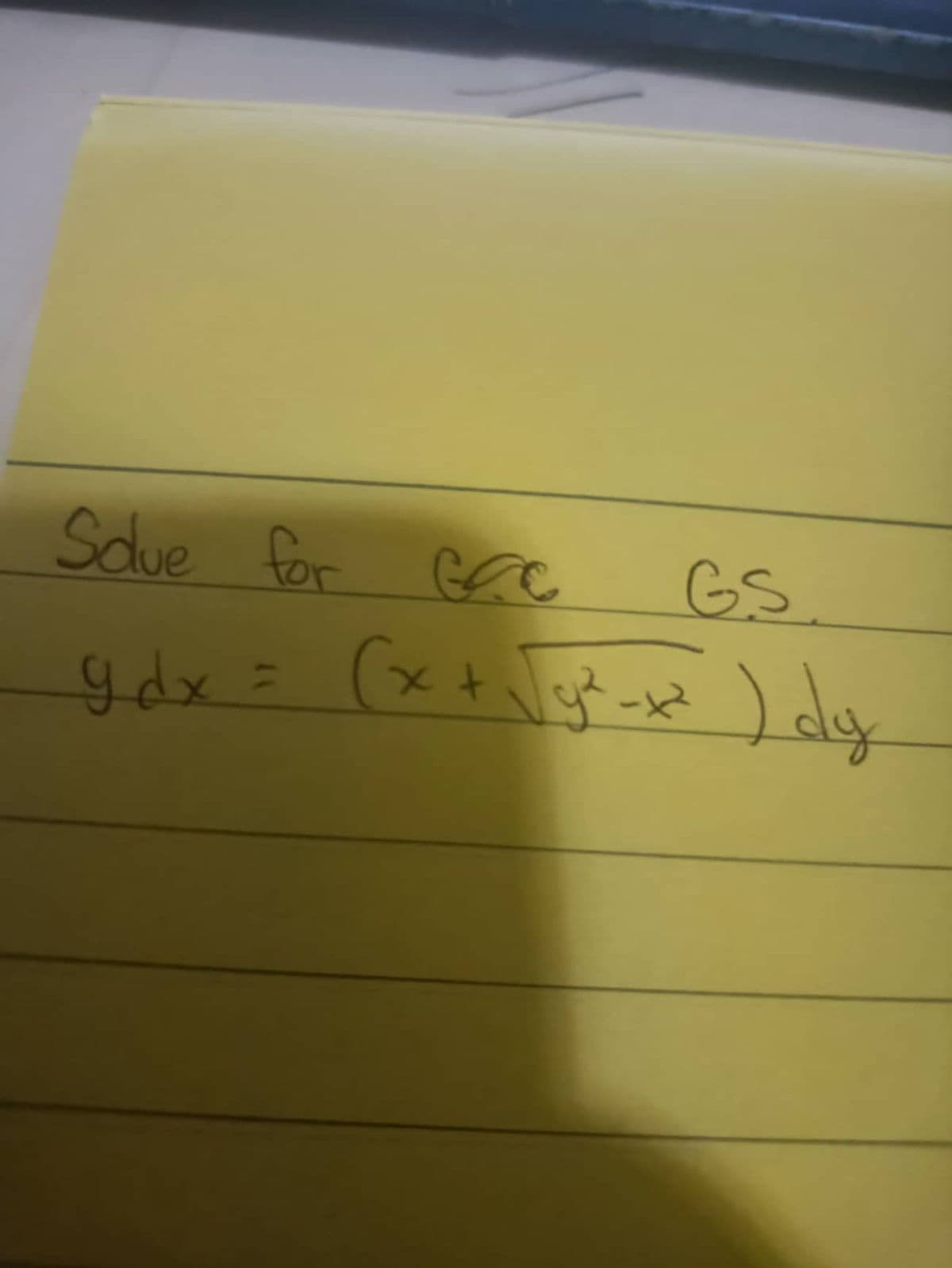 Souve for GCC
9dx = (x +
GS
(x + √√g²-x²) dy
