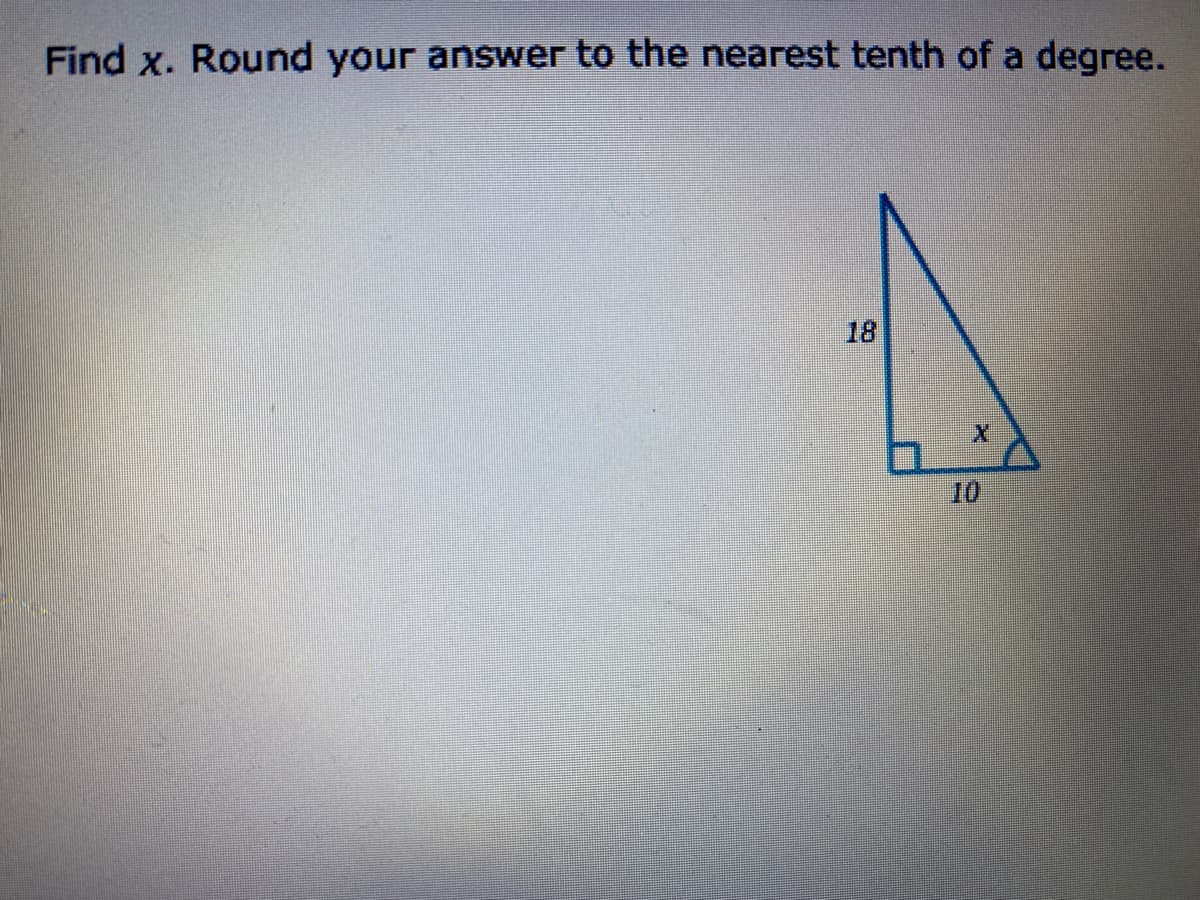 Find x. Round your answer to the nearest tenth of a degree.
18
10
