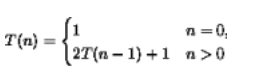 n=0,
T(n}
27 (п - 1) + 1 п>0
