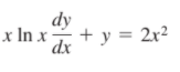 dy
x In x + y = 2x²
dx
