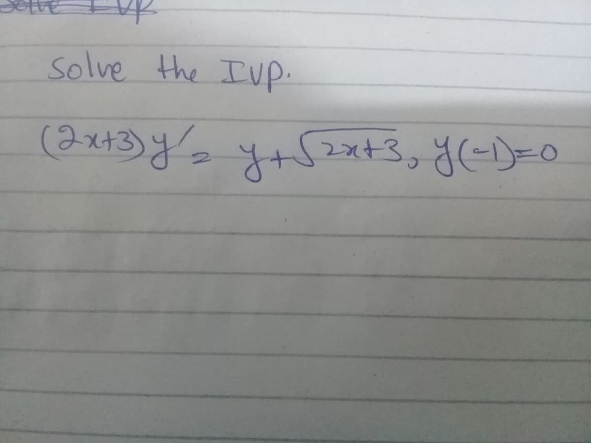 solve the IVp.
(2x+3)y4+52x+3, y(=)=0
