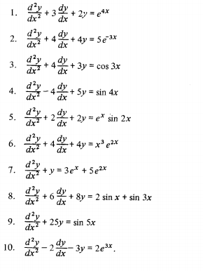 1.
+ 32
+ 2y = ex
dx
+49
+ 4y = 5e 3x
dx
dy
dx
3.
+ 4
3y = cos 3x
4.
+ 5y = sin 4x
dx
5.
dy
+ 2y = e* sin 2x
+ 2
dx
dx
+ 4+ 4y = x³ e2x
dx
6.
7.
dx
+ y = 3e* + Se2x
dy
8.
dx
+ 8y = 2 sin x + sin 3x
+ 6
8
dx
d²y
+ 25y = sin 5x
9.
d'y
10.
dx
dy
dx
3y = 2e*.
