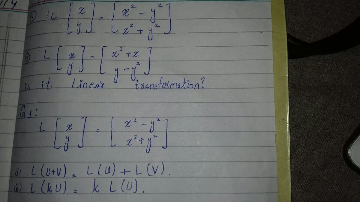 2.
2.
2
is
s it
Linear
Esanstormation?
2
%3D
äi L lotv). LLu) +L(V).
L(kU). k L (U).
