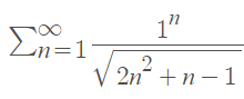 1"
in
n=1
2n“ +n – 1
