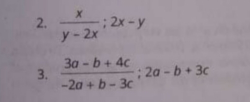 2.
2x - y
y-2x
3a - b+ 4c
3.
-2a + b- 3c
:2a-b+3c
