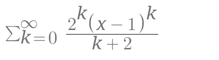 1)k
2°(x
Σk-0-X+ 2
k+2
