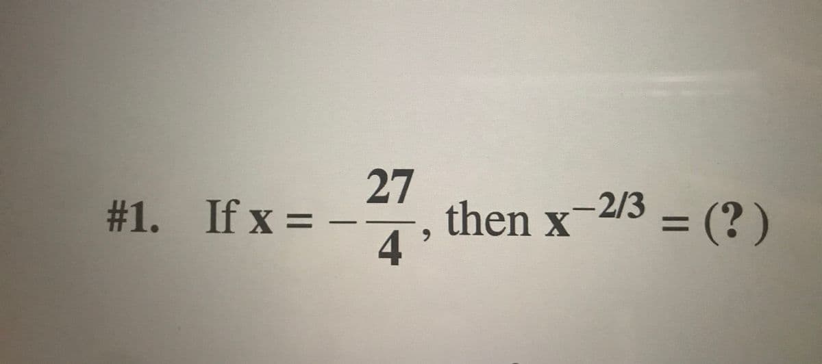 27
then x-2/3
4
#31. If x =
= (?)
%3D
6.
