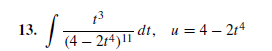 13
13.
-dt, u = 4 – 214
(4 – 2r4)|I
