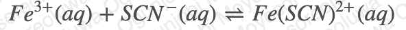 Fe*(aq) + SCN (aq) = Fe(SCN)²+ (aq)
