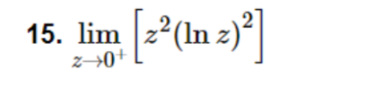 15. lim [2²(In z)²]
+0<-z