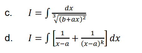 dx
I = .
C.
(b+аx)2
1
+
(x-a)k]
1
d.
I =
dx
Lx-а
