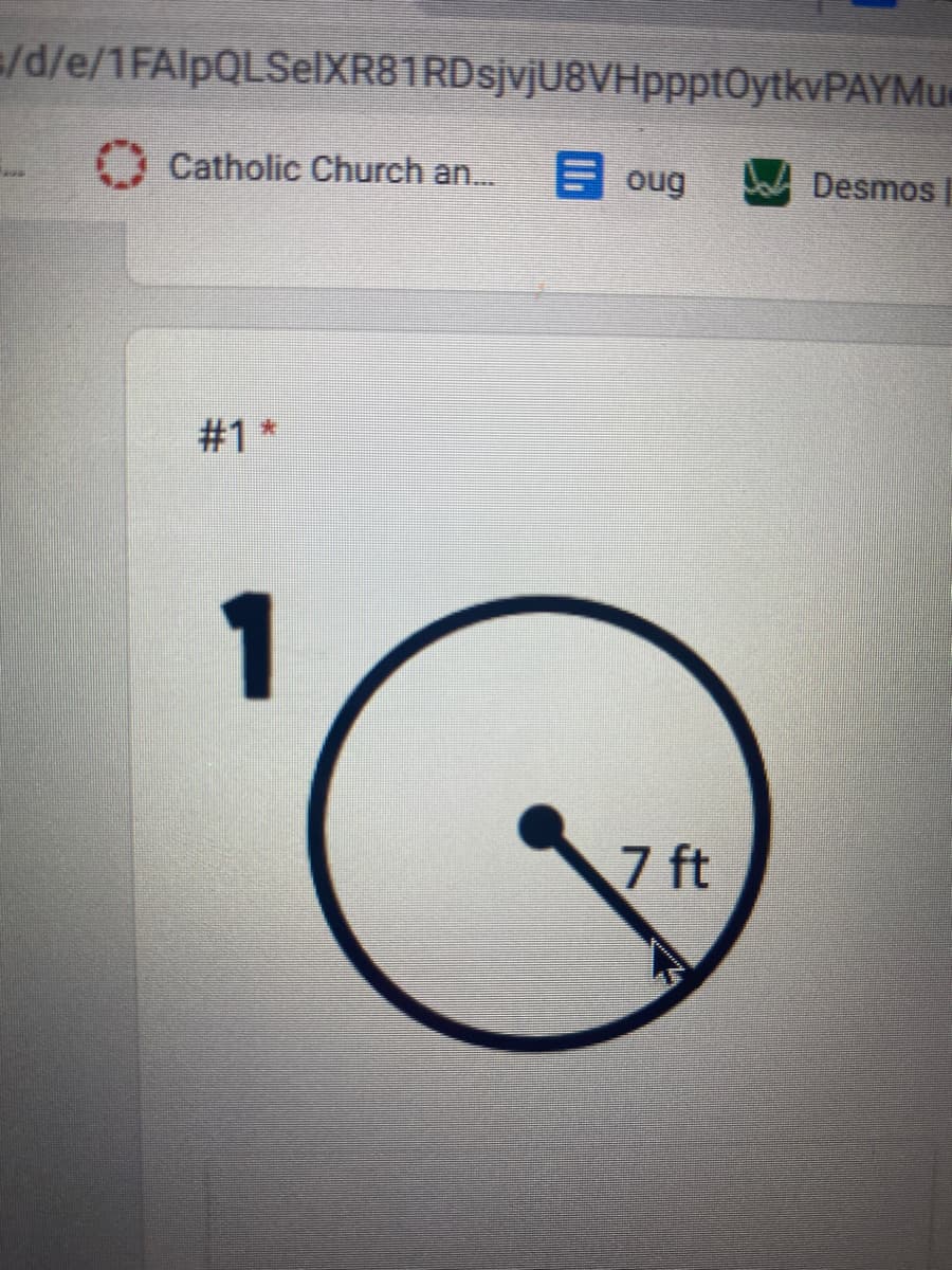 /d/e/1FAlpQLSelXR81RDsjvjU8VHppptOytkvPAYMue
Catholic Church an...
E oug
Desmos
#1 *
7 ft
