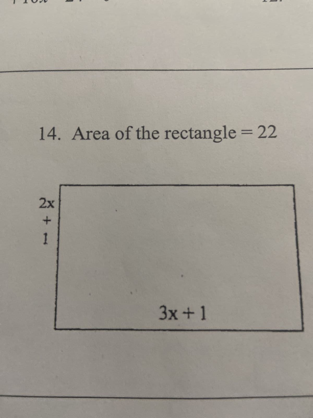 14. Area of the rectangle = 22
2x
+
1
į
3x + 1