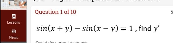 sin(x + y) – sin(x – y) = 1 , find y'

