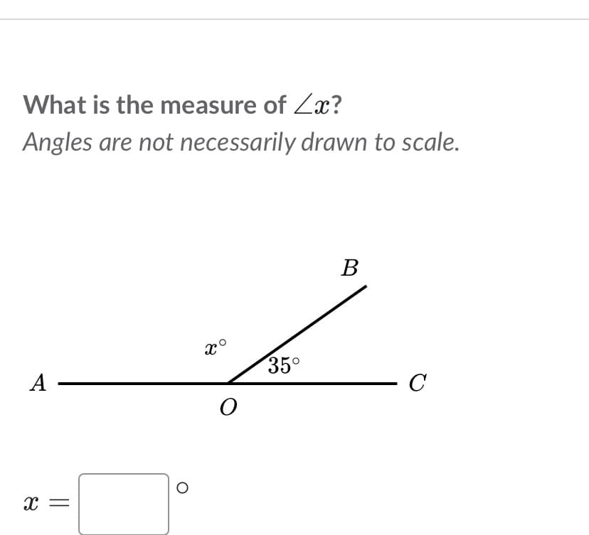 What is the measure of Zx?
Angles are not necessarily drawn to scale.
В
x°
35°
A –
C

