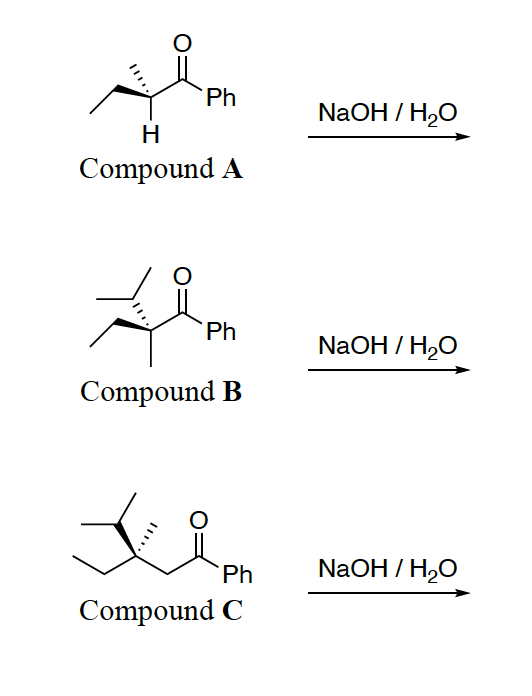 Ph
H
Compound A
Ph
Compound B
Li
Ph
Compound C
NaOH / H₂O
NaOH/H₂O
NaOH/H₂O