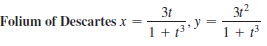 312
Folium of Descartes x
3t
1 + 13
