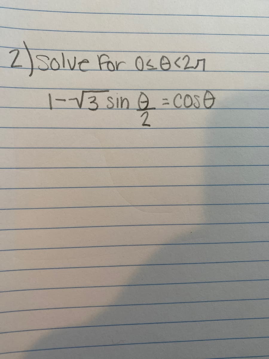 2)50lve For 0so<27
|-13 sin = COso
2.
