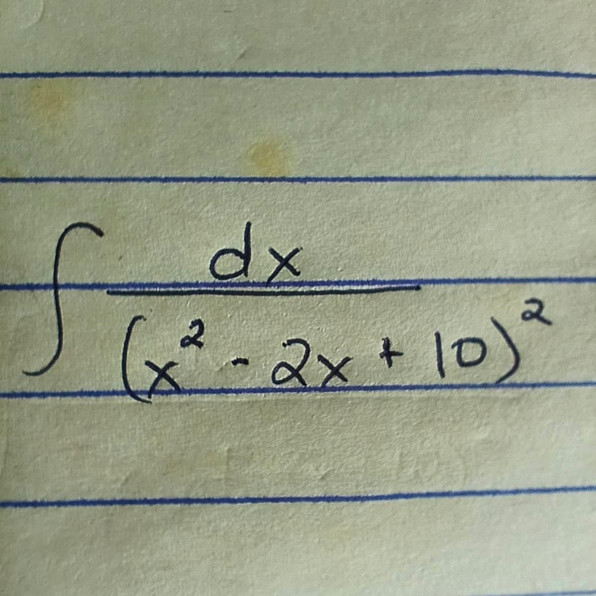 fi
dx
२
(x² - 2x + 10) ²