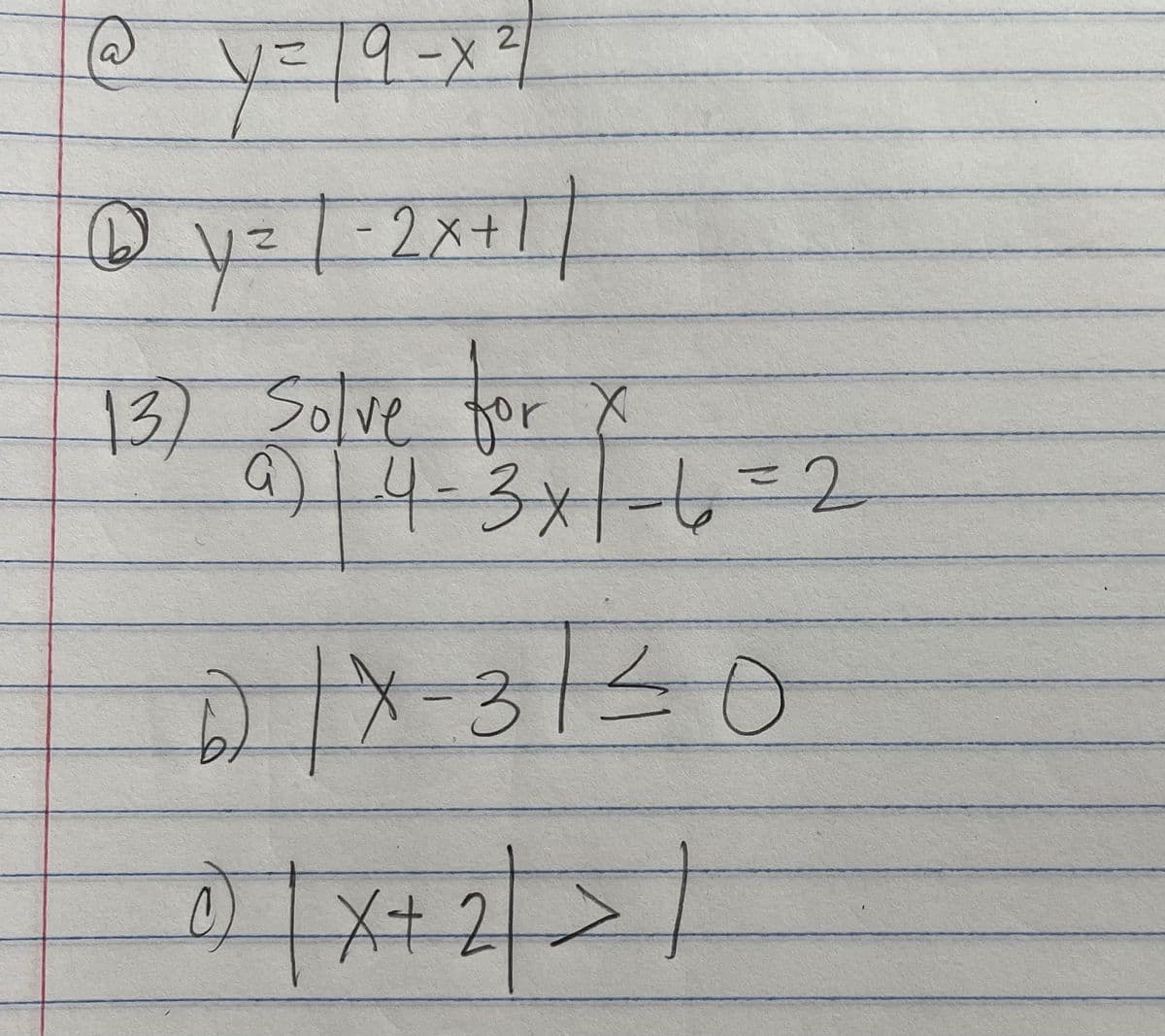 2.
y=/9-x
-2x+
13)S0lve for X
/4-3x1-6=2
%3D
3-
メ+2
