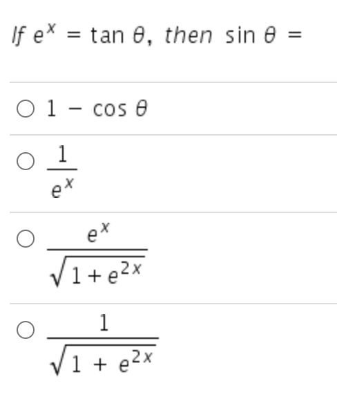 If ex = tan 0, then sin e:
O 1 - cos e
1
ex
