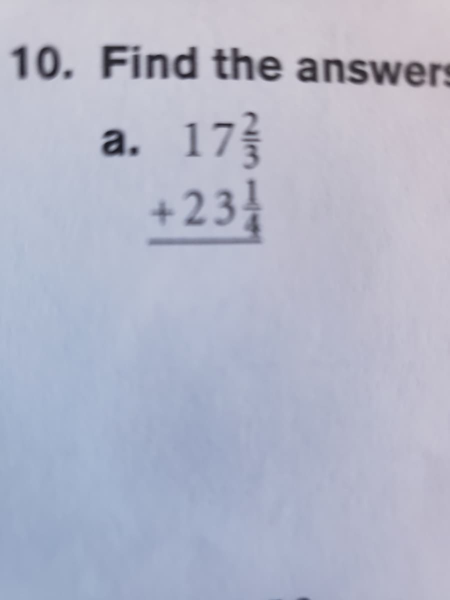 10. Find the answers
17
+23
a.
