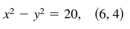 x² –
— у? %3 20, (6, 4)
