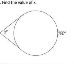 - Find the value of x.
to
260°
