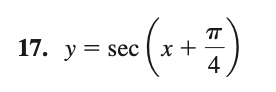17. y=<(+;)
у %3D sec
(x +
4

