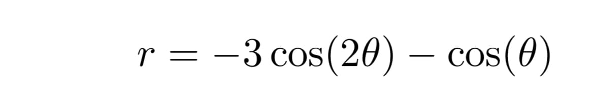 r = -3 cos(20) – cos(0)
|
||

