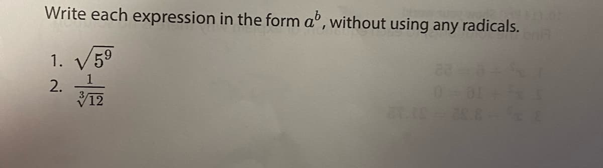 0.01
Write each expression in the form aº, without using any radicals.
1.
59
2.
12
0=01
