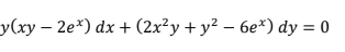 y(xy – 2e*) dx + (2x²y + y² – 6e*) dy = 0
