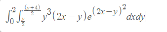 +4)
2
3(2x – y)e(2x-y)"dxcyl

