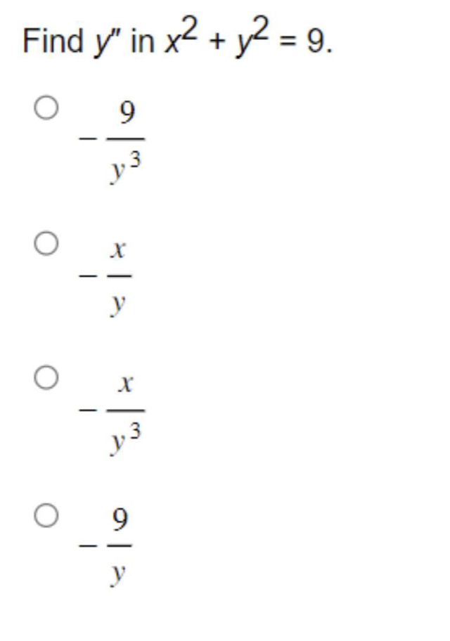 Find y' in x² + y² = 9.
O
O
O
9
y3
y
X
y